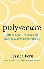 Polysecure: Attachment, Trauma and Consensual Nonmonogamy, Book recomendations