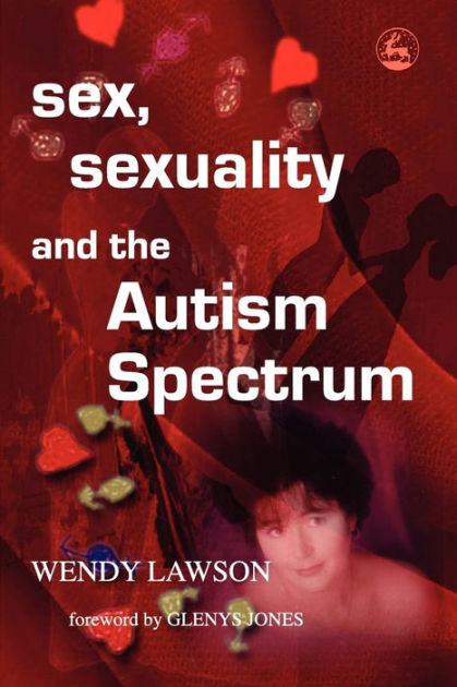 Sex, Sexuality and the Autism Spectrum, book recomendations Autism