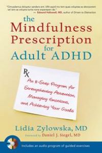 The Mindfulness Prescription for Adult ADHD, book recommendations